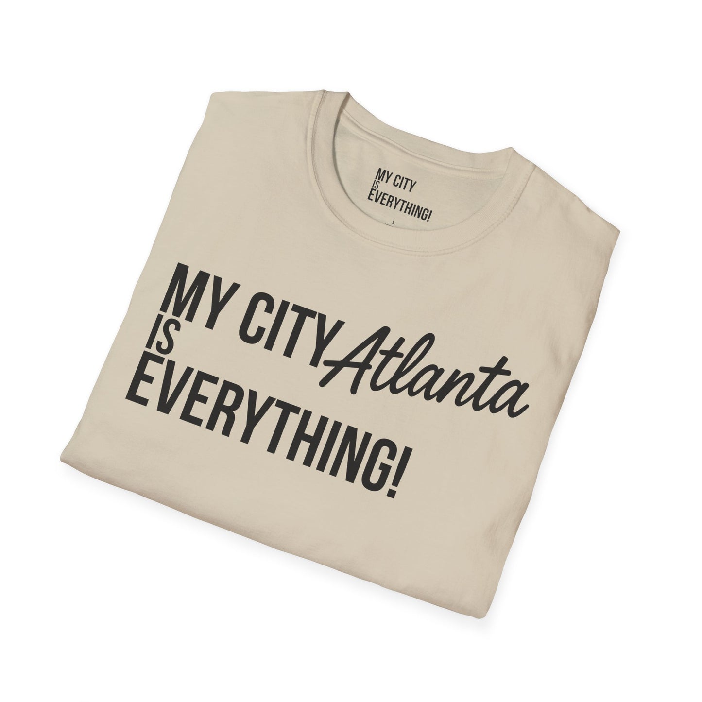My City Atlanta Is Everything Tee – Bold ATL City Pride Shirt