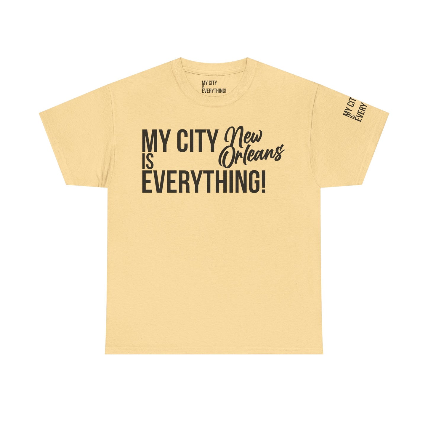 New Orleans My City is Everything T-Shirt – NOLA Culture Pride Tee