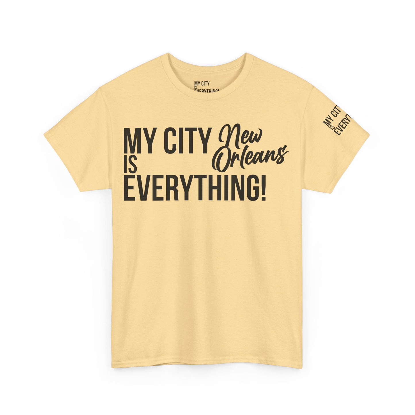 New Orleans My City is Everything T-Shirt – NOLA Culture Pride Tee