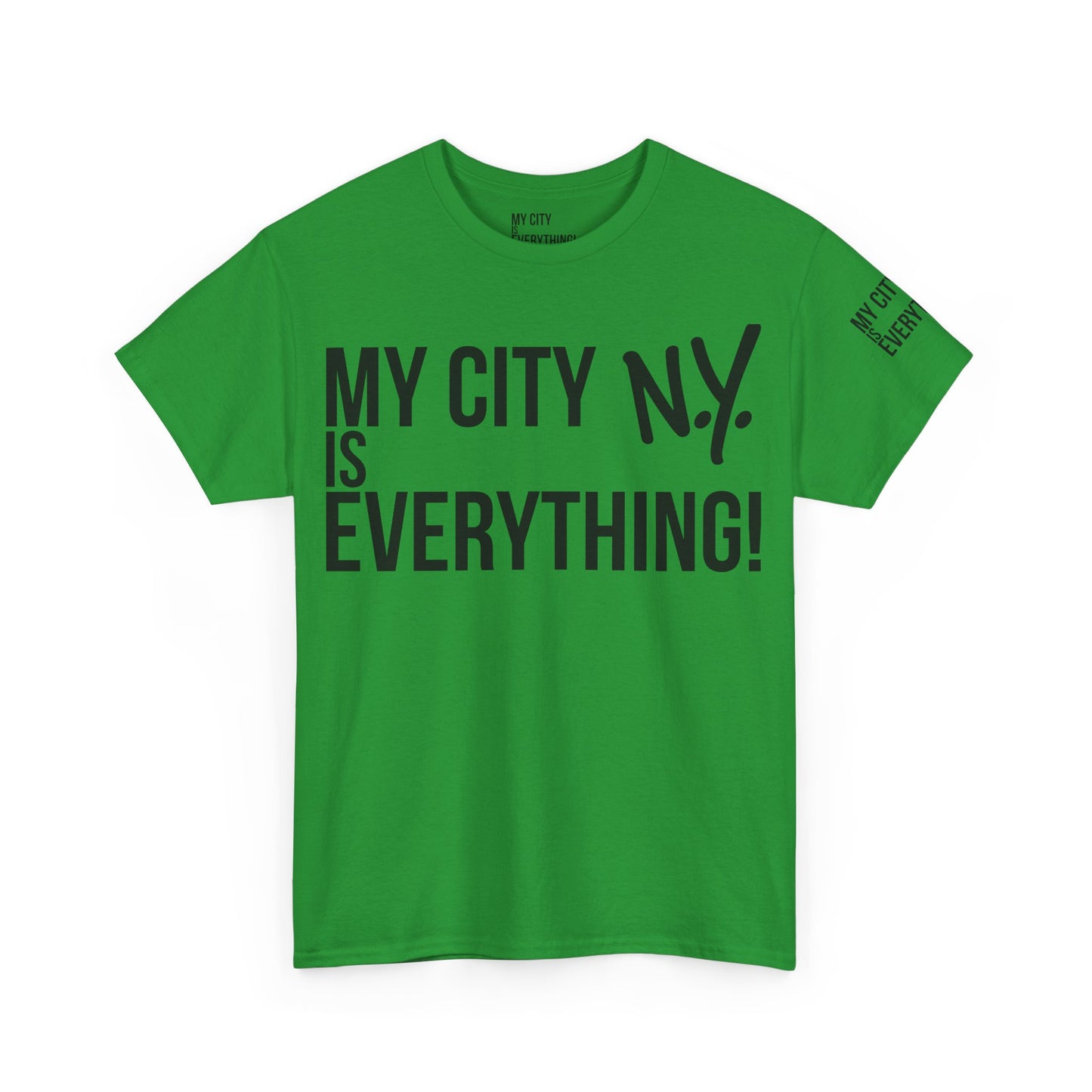 New York My City is Everything T-Shirt – NYC Iconic Streetwear Tee