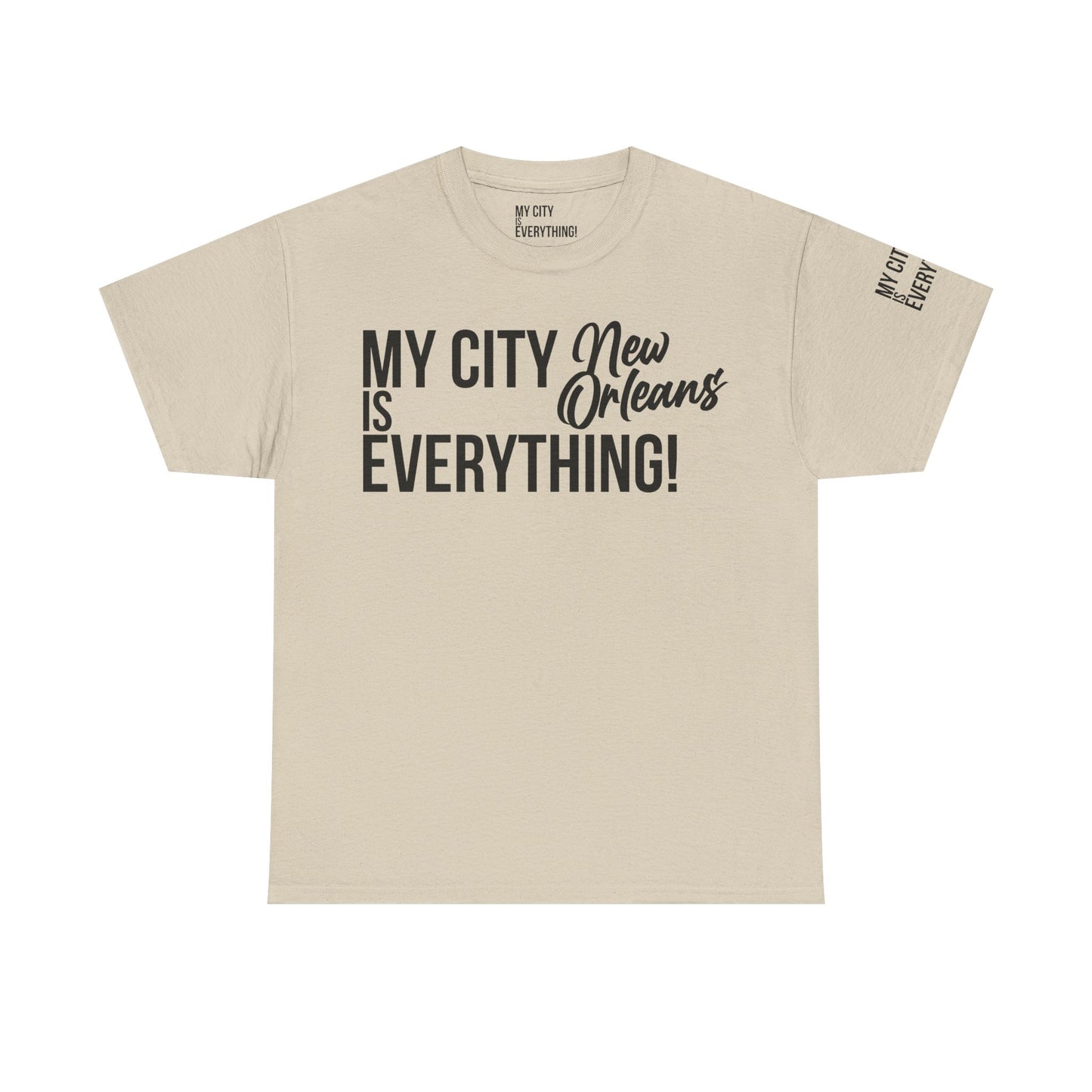 New Orleans My City is Everything T-Shirt – NOLA Culture Pride Tee