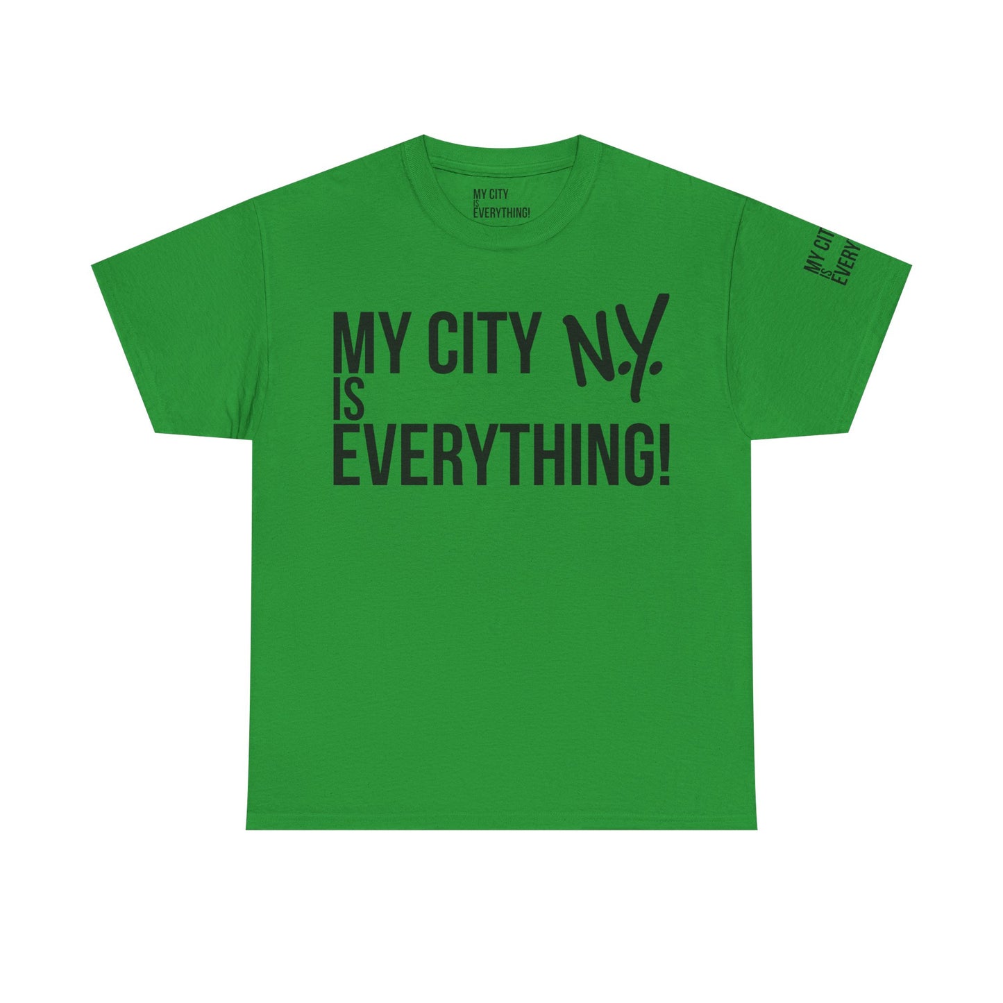 New York My City is Everything T-Shirt – NYC Iconic Streetwear Tee