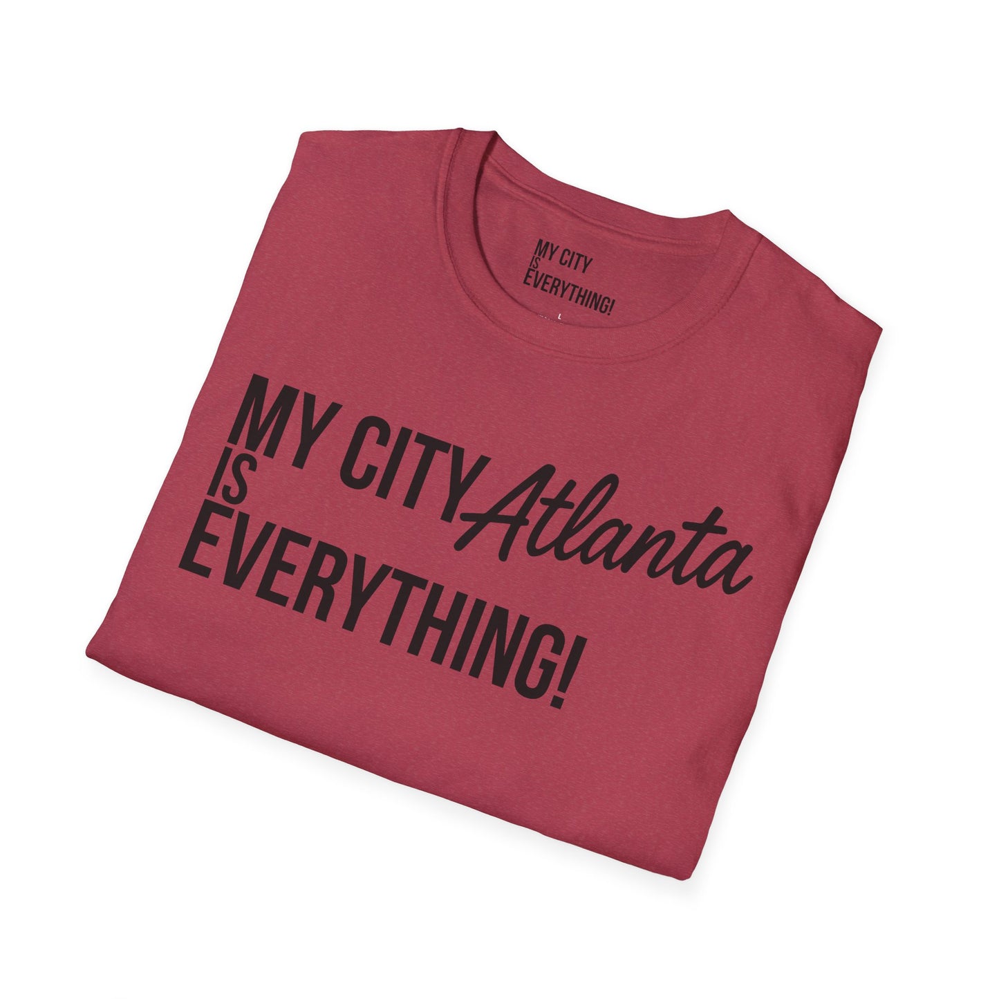 My City Atlanta Is Everything Tee – Bold ATL City Pride Shirt
