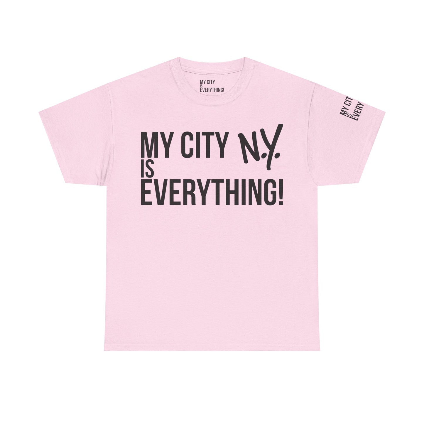 New York My City is Everything T-Shirt – NYC Iconic Streetwear Tee
