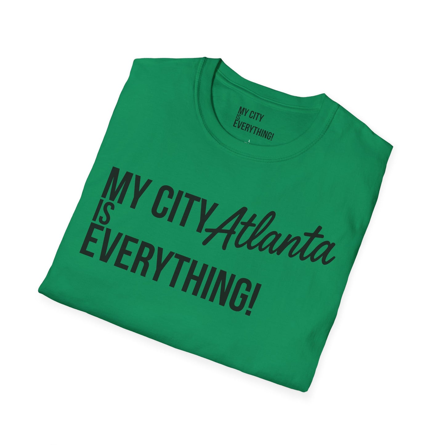 My City Atlanta Is Everything Tee – Bold ATL City Pride Shirt