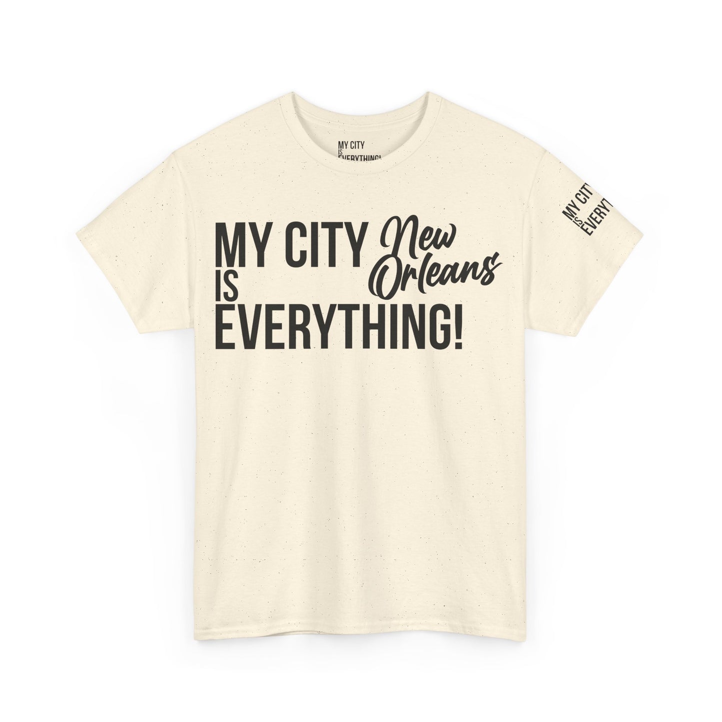 New Orleans My City is Everything T-Shirt – NOLA Culture Pride Tee