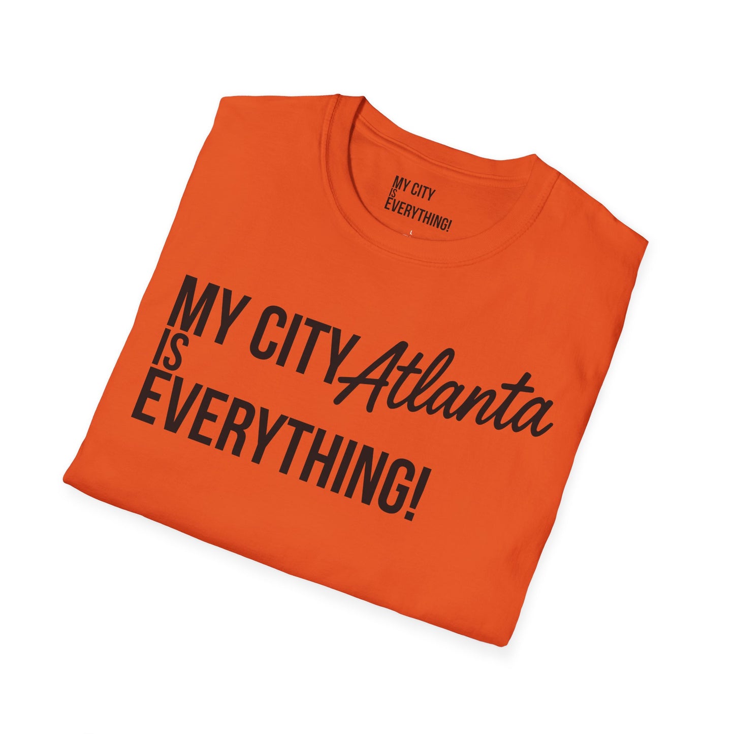 My City Atlanta Is Everything Tee – Bold ATL City Pride Shirt