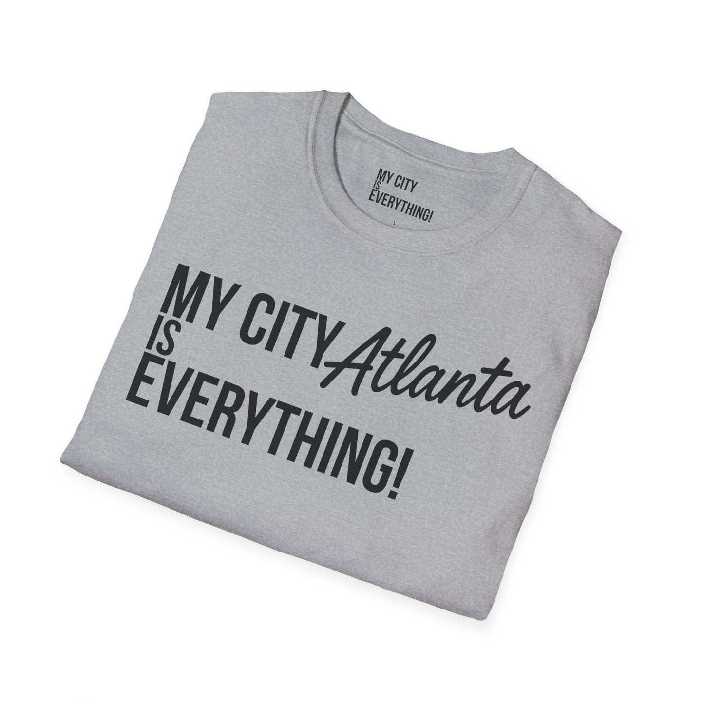 My City Atlanta Is Everything Tee – Bold ATL City Pride Shirt