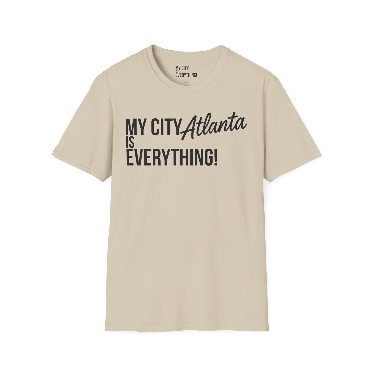 My City Atlanta Is Everything Tee – Bold ATL City Pride Shirt