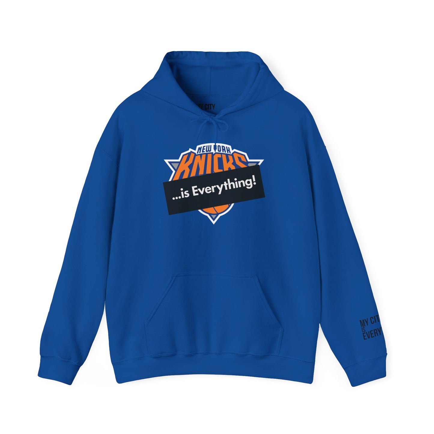 Knicks …is Everything! Hoodie – NYC Hoops Remix | My City Is Everything!