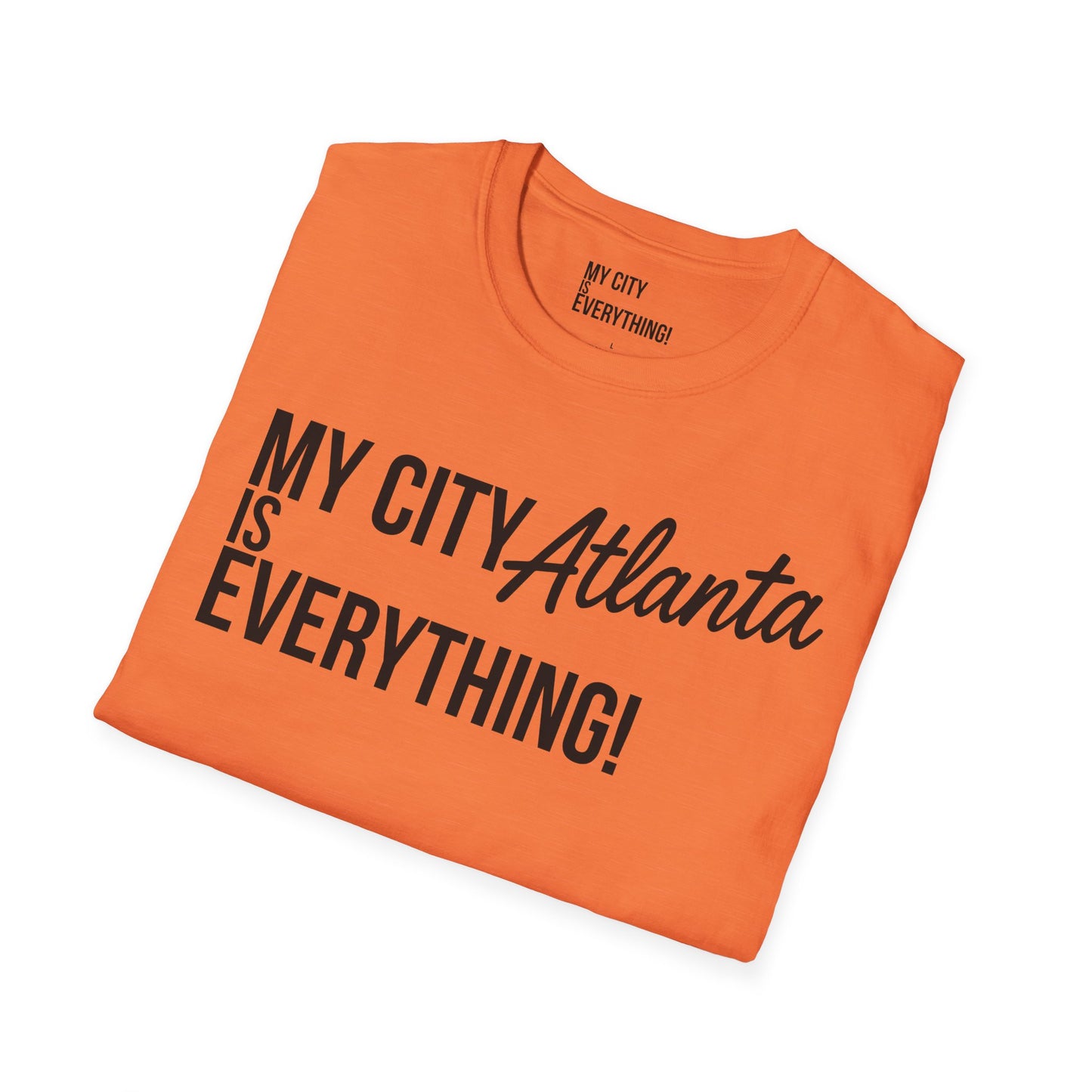 My City Atlanta Is Everything Tee – Bold ATL City Pride Shirt