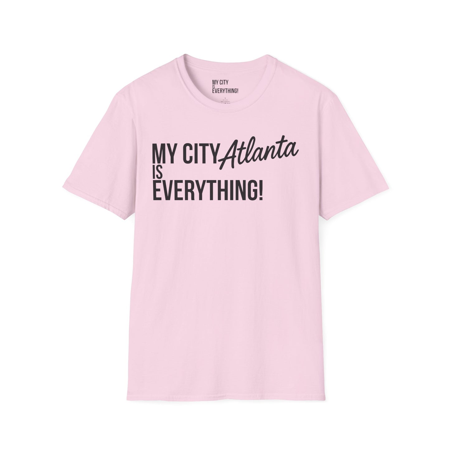 My City Atlanta Is Everything Tee – Bold ATL City Pride Shirt