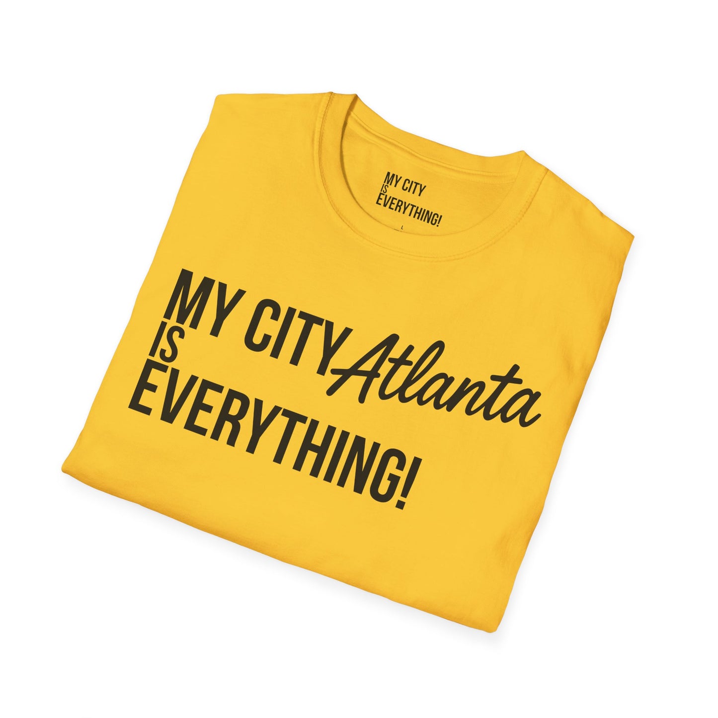 My City Atlanta Is Everything Tee – Bold ATL City Pride Shirt