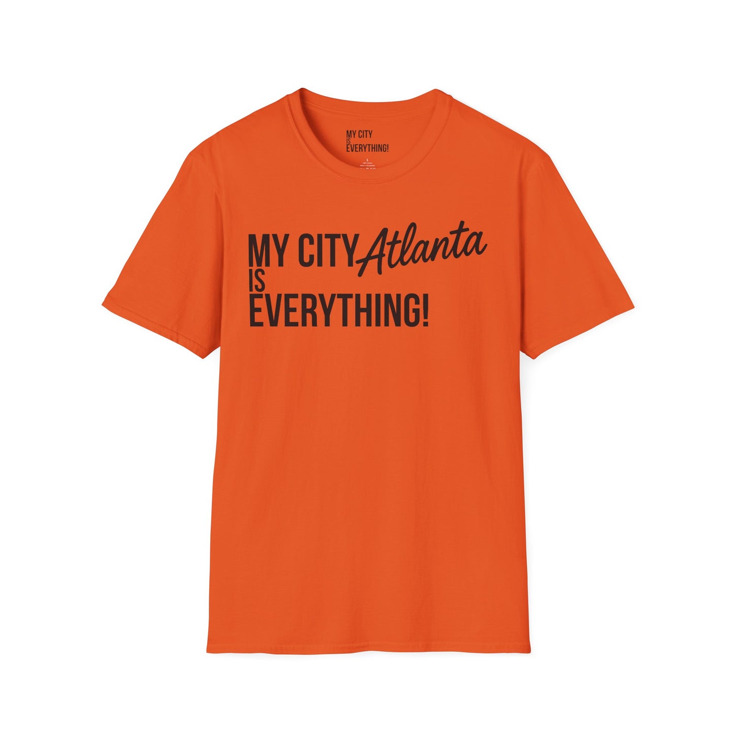 My City Atlanta Is Everything Tee – Bold ATL City Pride Shirt
