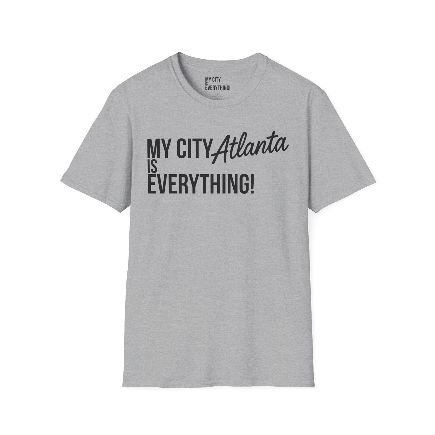 My City Atlanta Is Everything Tee – Bold ATL City Pride Shirt