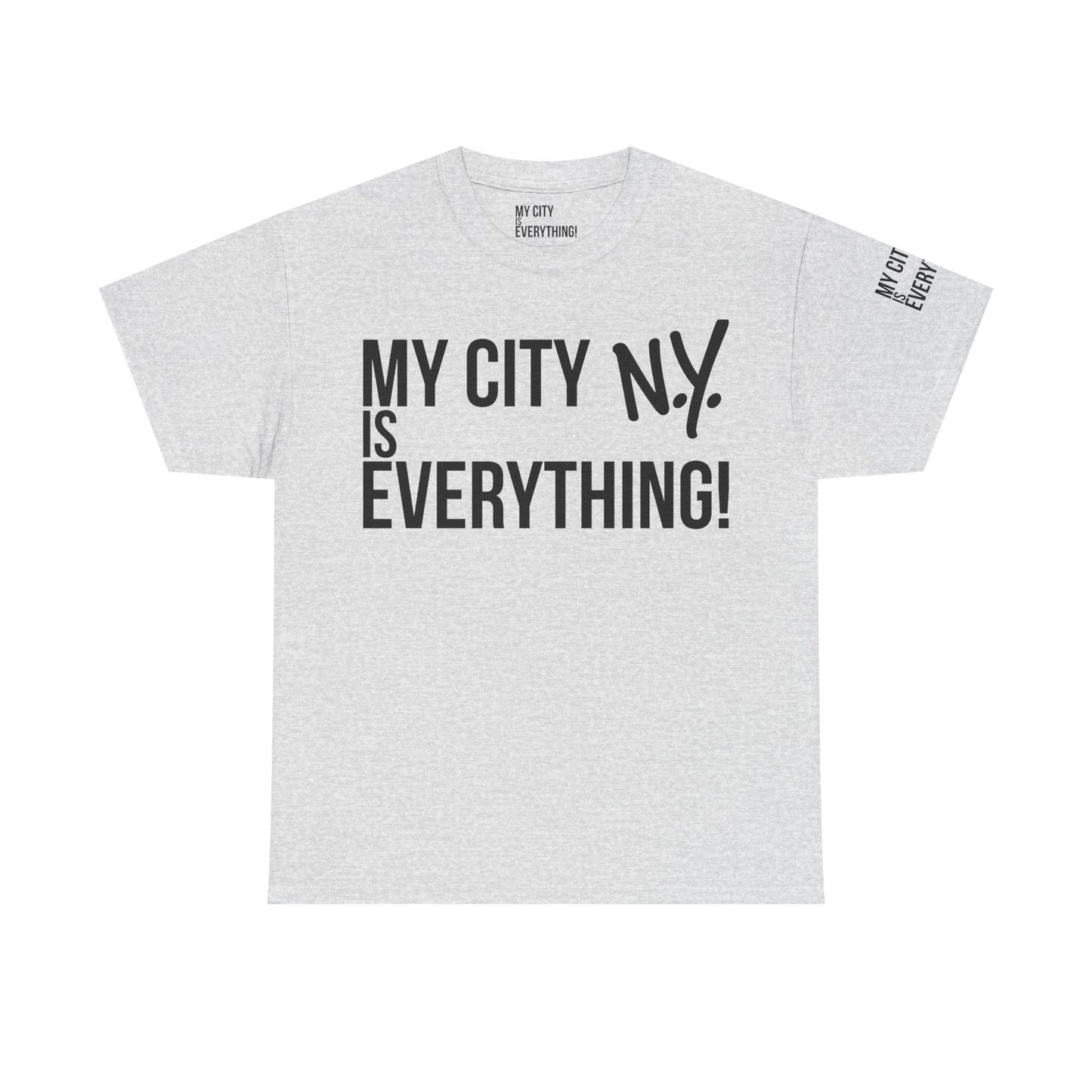 New York My City is Everything T-Shirt – NYC Iconic Streetwear Tee
