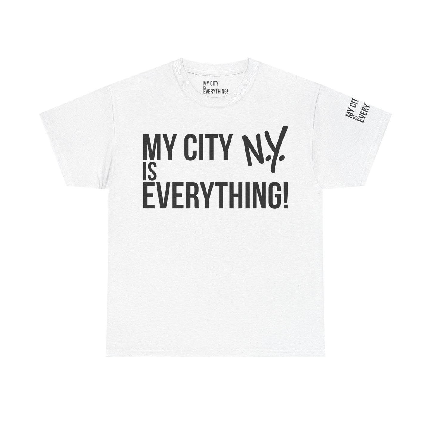 New York My City is Everything T-Shirt – NYC Iconic Streetwear Tee