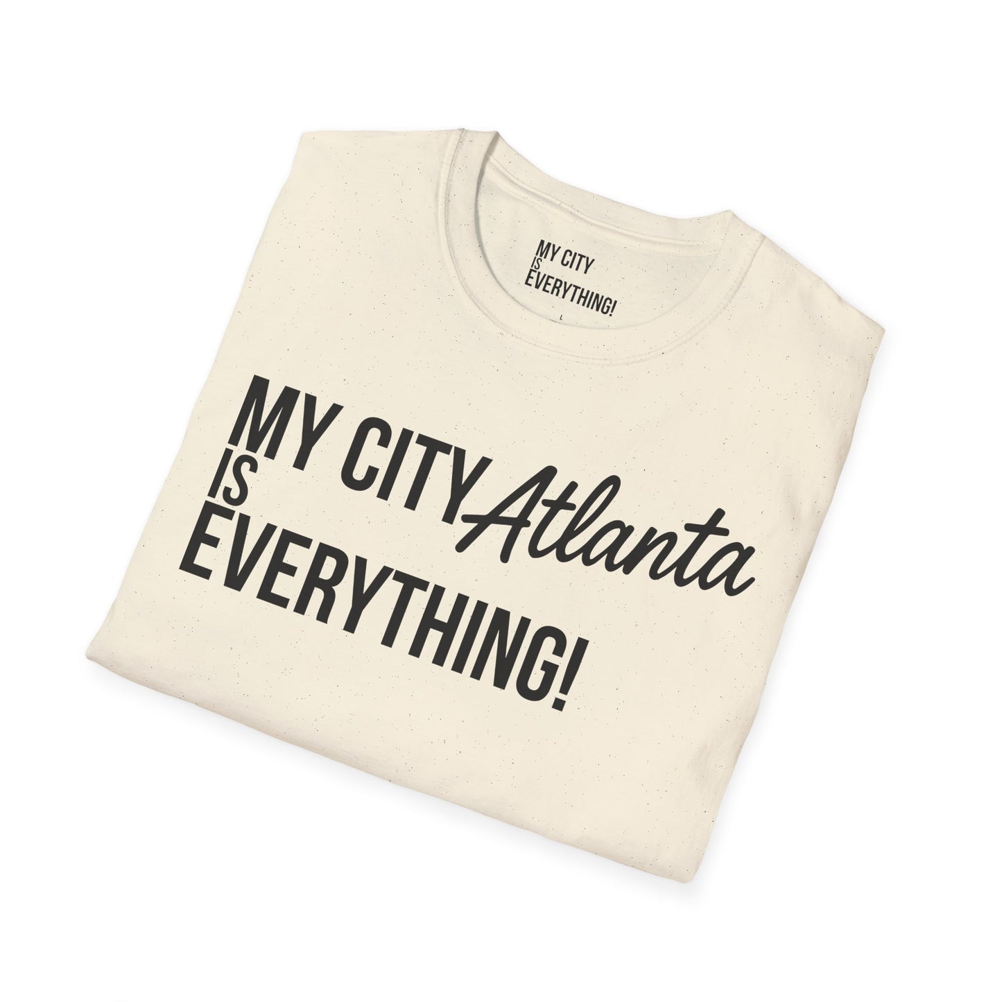 My City Atlanta Is Everything Tee – Bold ATL City Pride Shirt