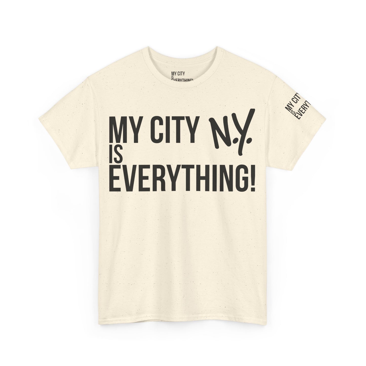 New York My City is Everything T-Shirt – NYC Iconic Streetwear Tee