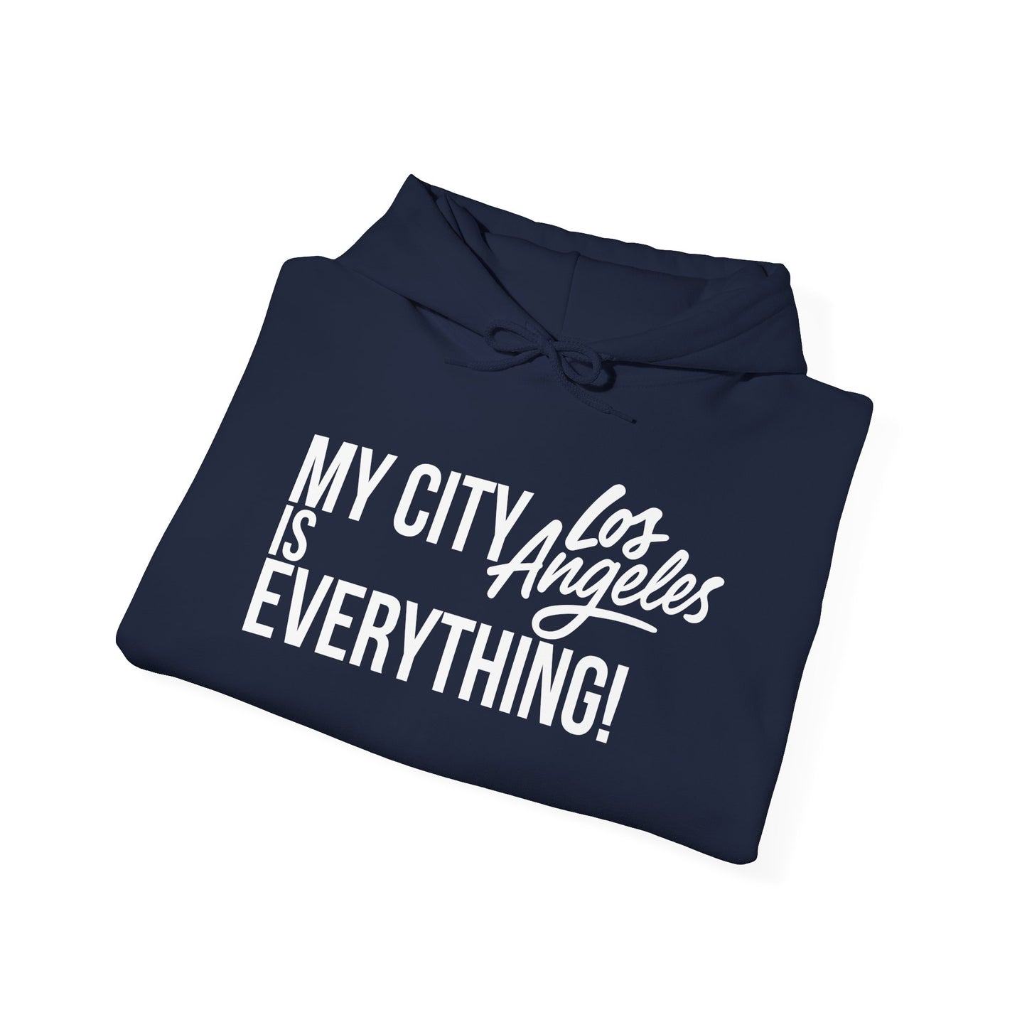 Los Angeles City Hoodie – My City Is Everything!