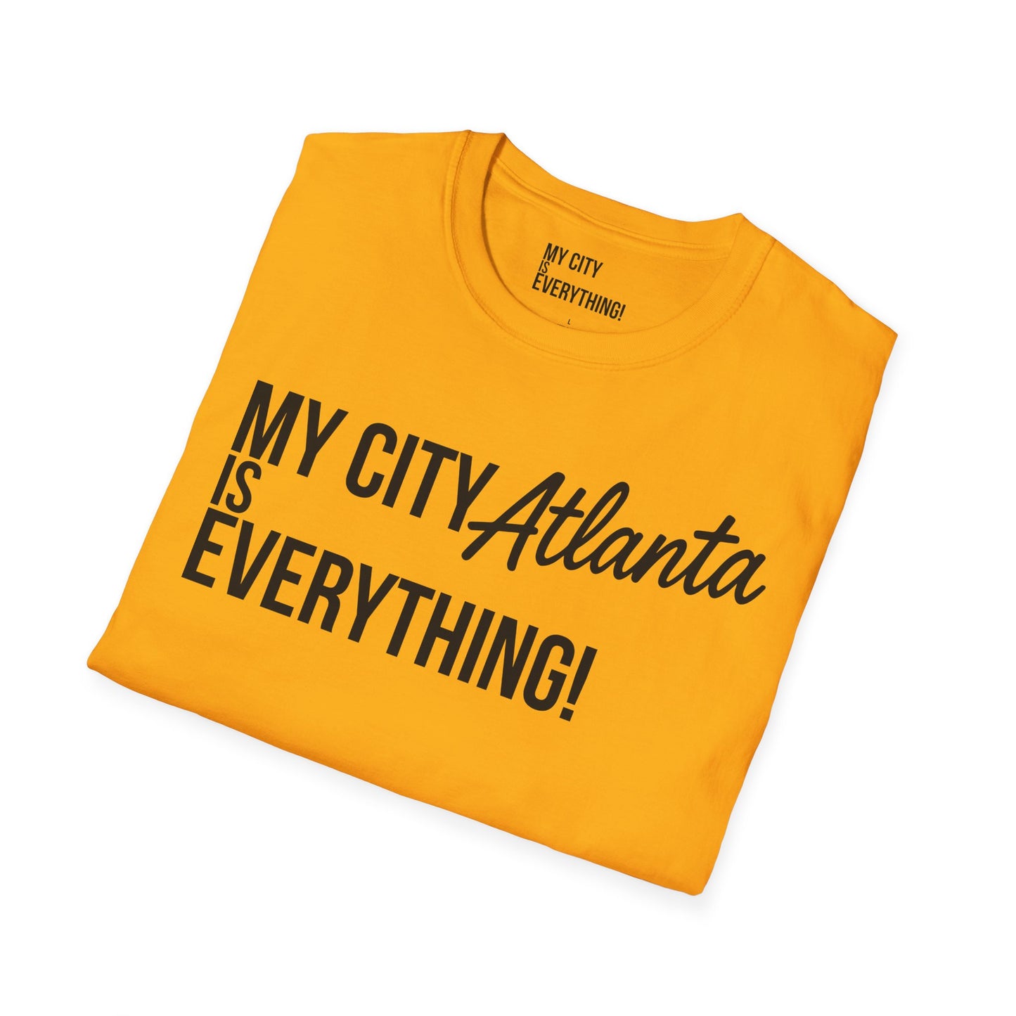 My City Atlanta Is Everything Tee – Bold ATL City Pride Shirt