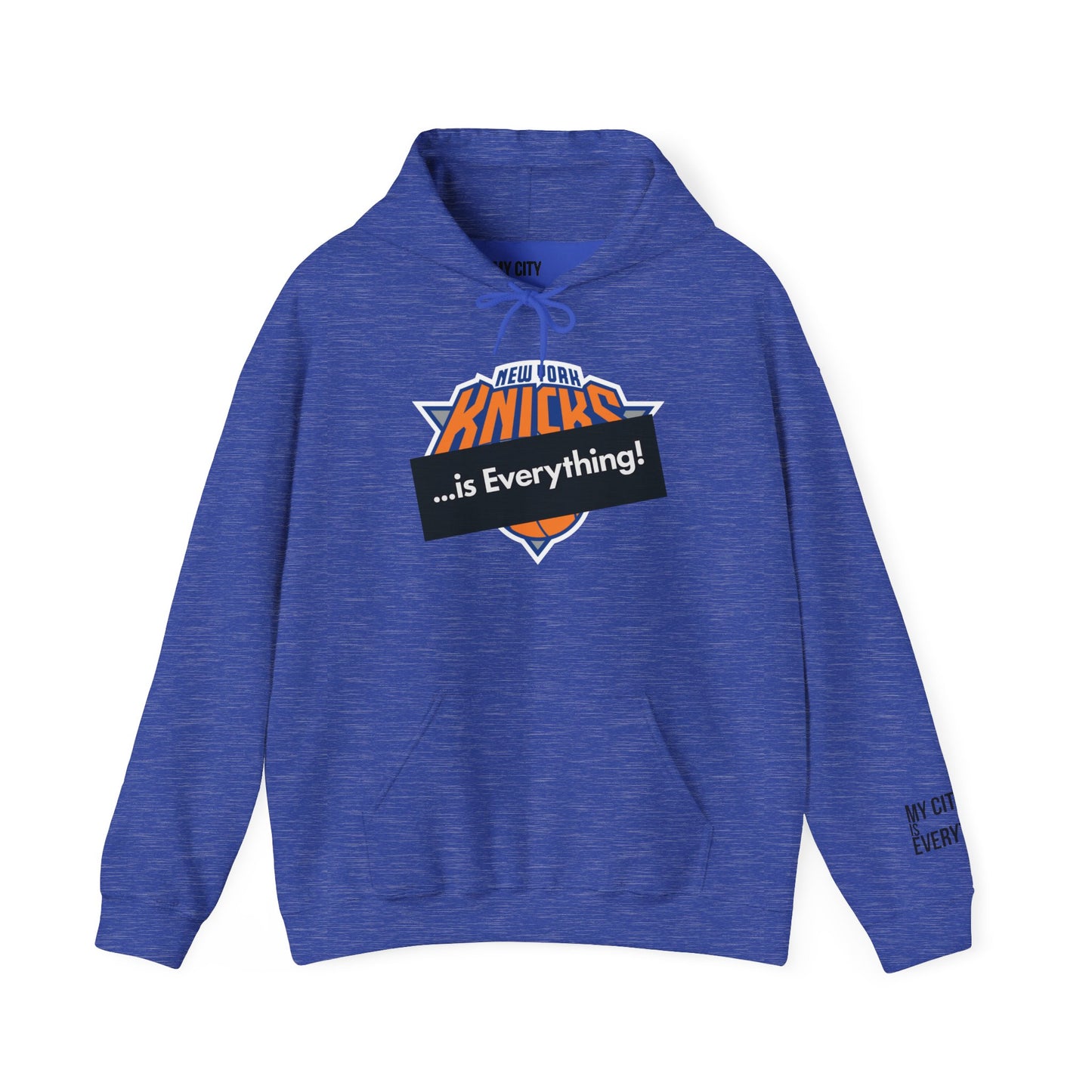 Knicks …is Everything! Hoodie – NYC Hoops Remix | My City Is Everything!