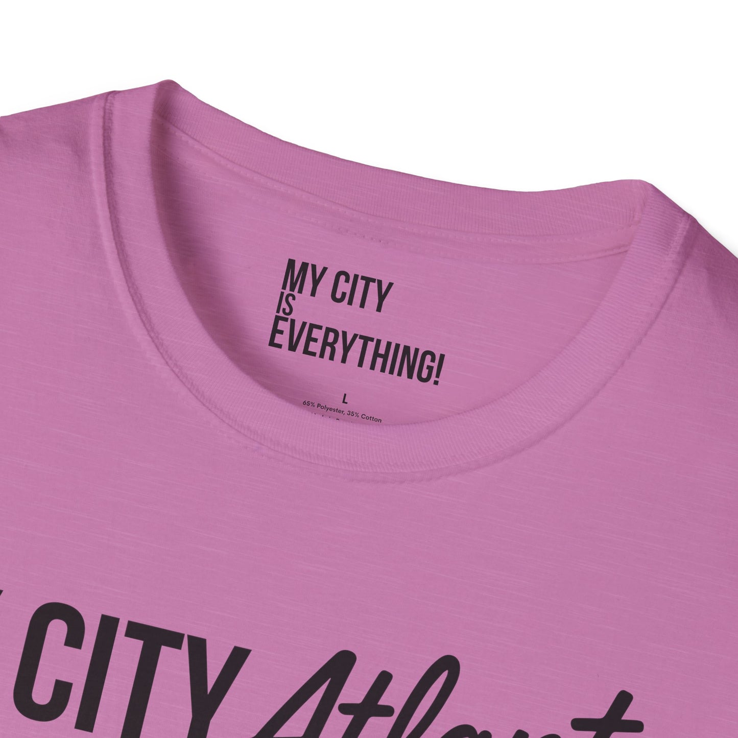 My City Atlanta Is Everything Tee – Bold ATL City Pride Shirt