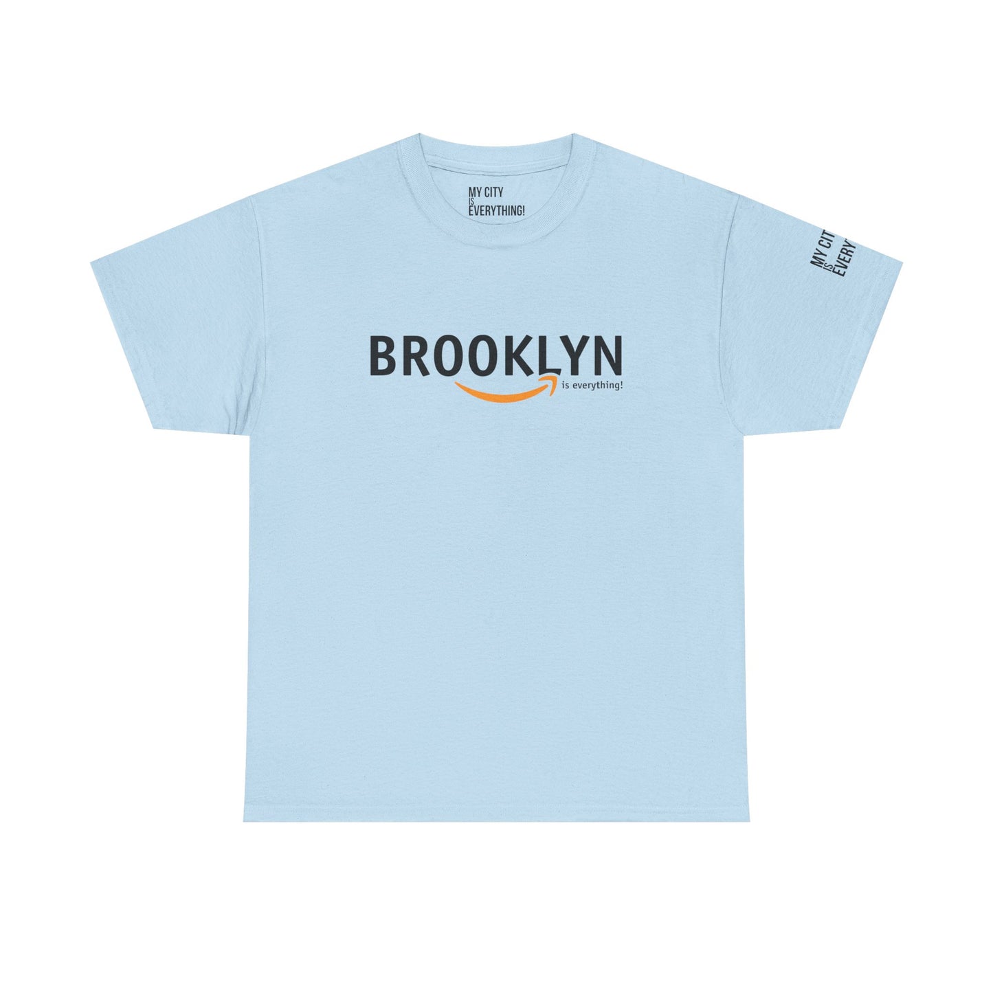 Brooklyn Is Everything! Amazon Tee