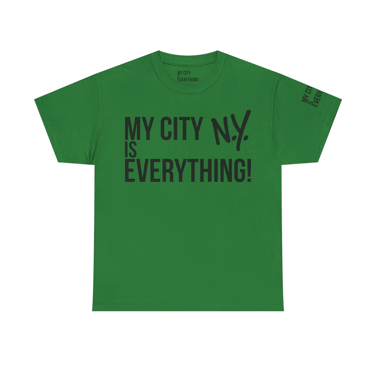 New York My City is Everything T-Shirt – NYC Iconic Streetwear Tee