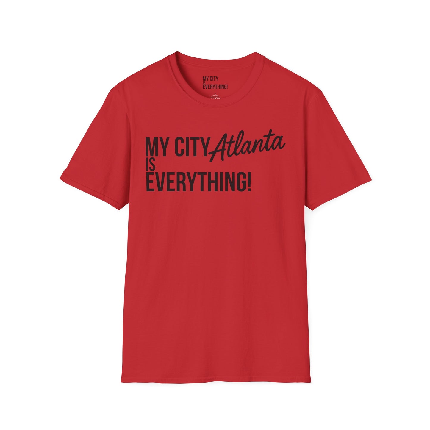 My City Atlanta Is Everything Tee – Bold ATL City Pride Shirt