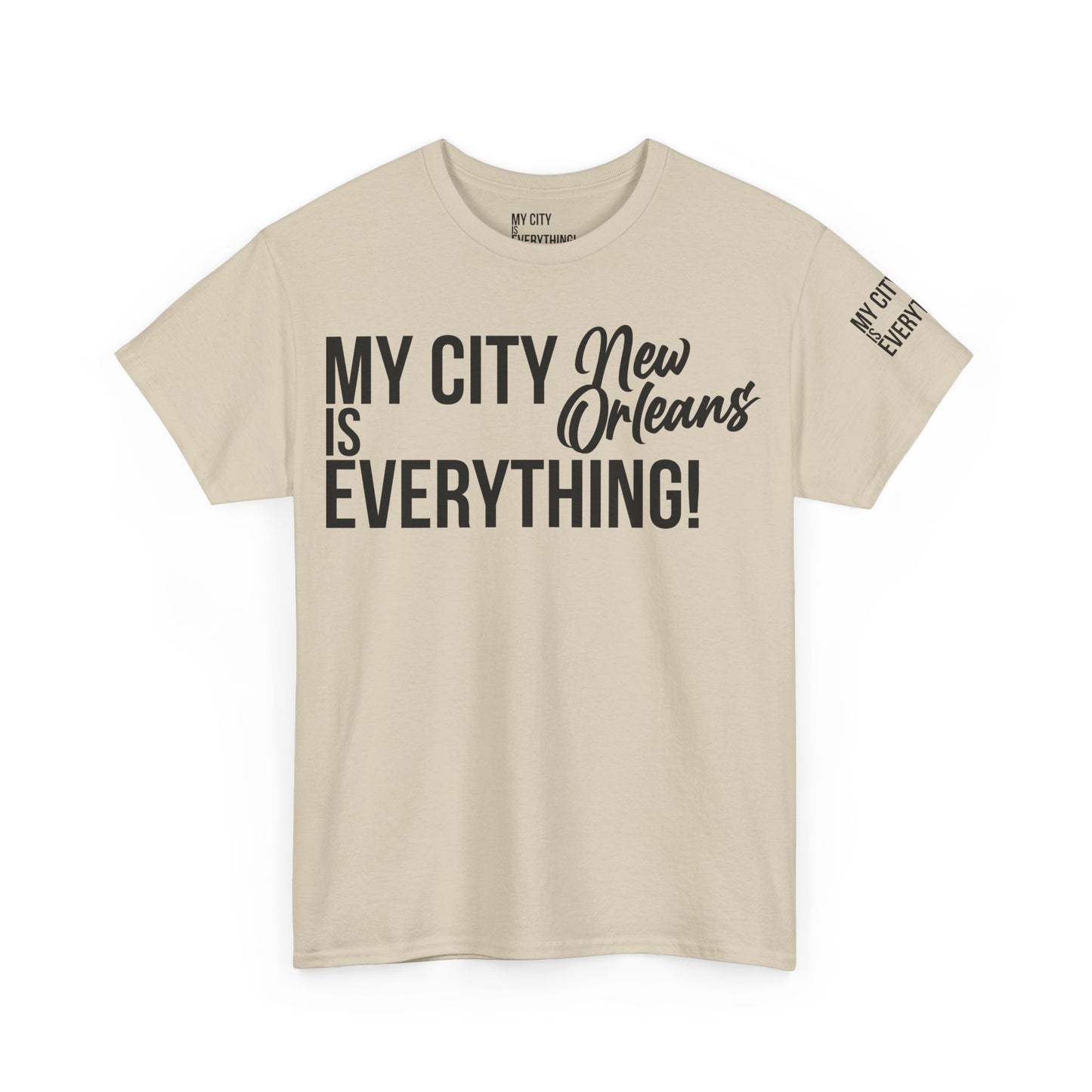New Orleans My City is Everything T-Shirt – NOLA Culture Pride Tee