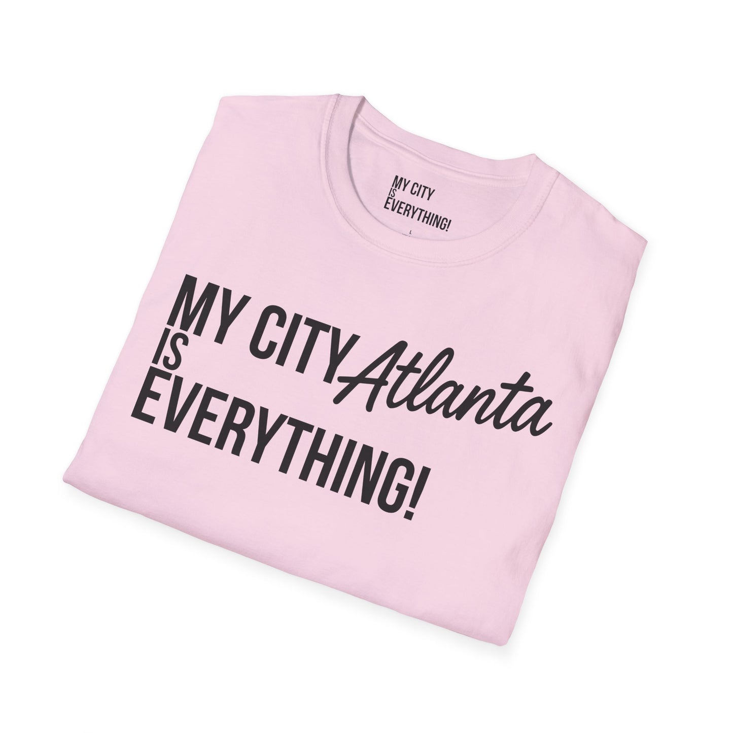 My City Atlanta Is Everything Tee – Bold ATL City Pride Shirt