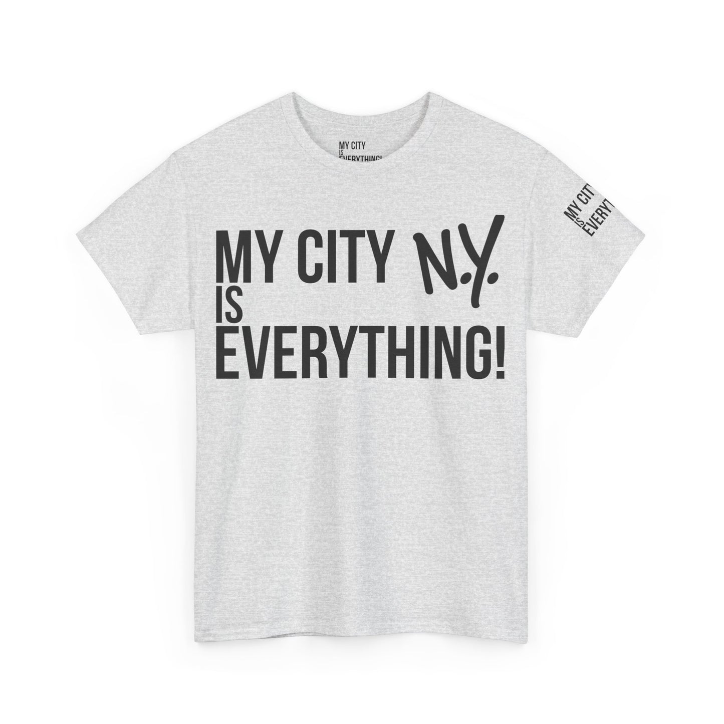 New York My City is Everything T-Shirt – NYC Iconic Streetwear Tee