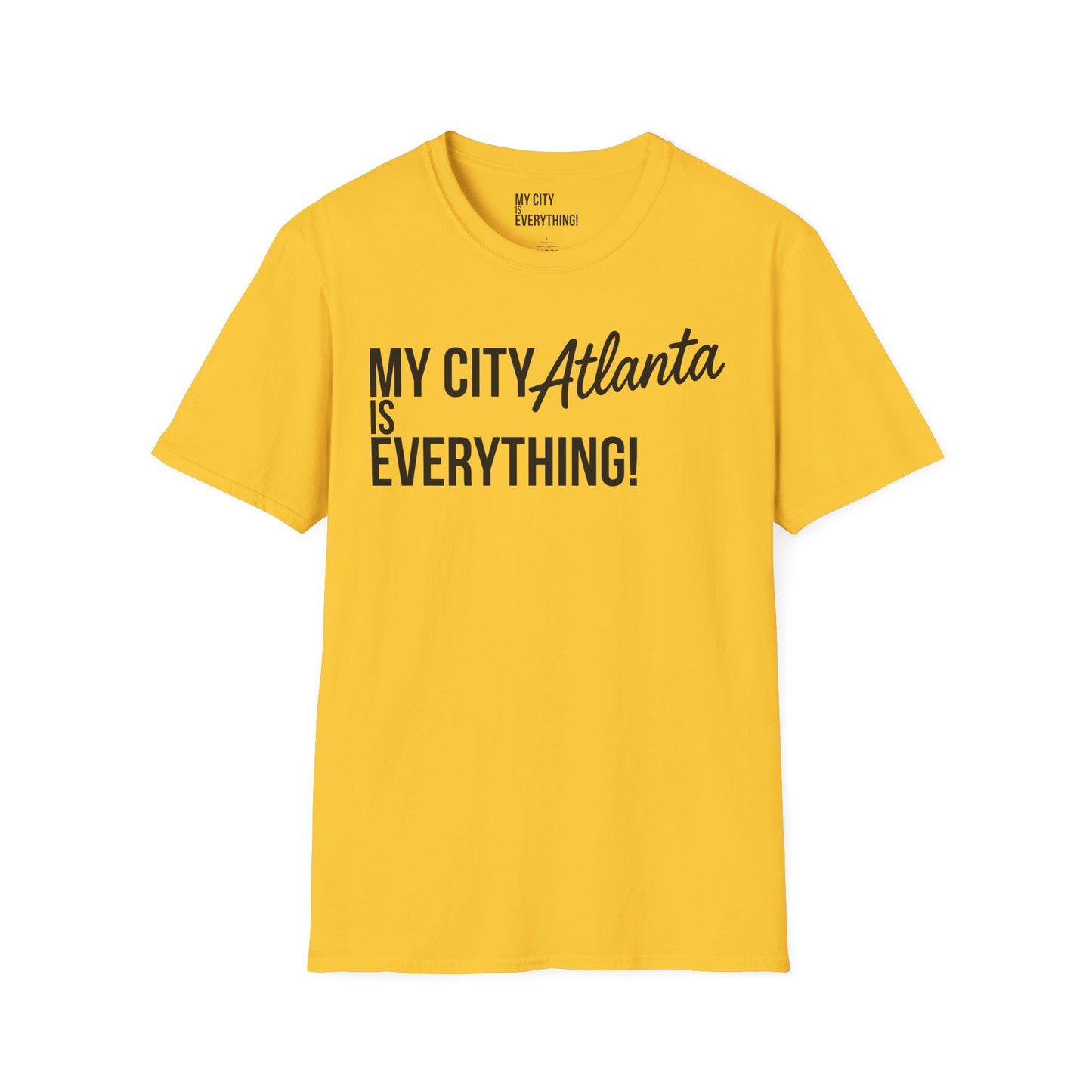 My City Atlanta Is Everything Tee – Bold ATL City Pride Shirt