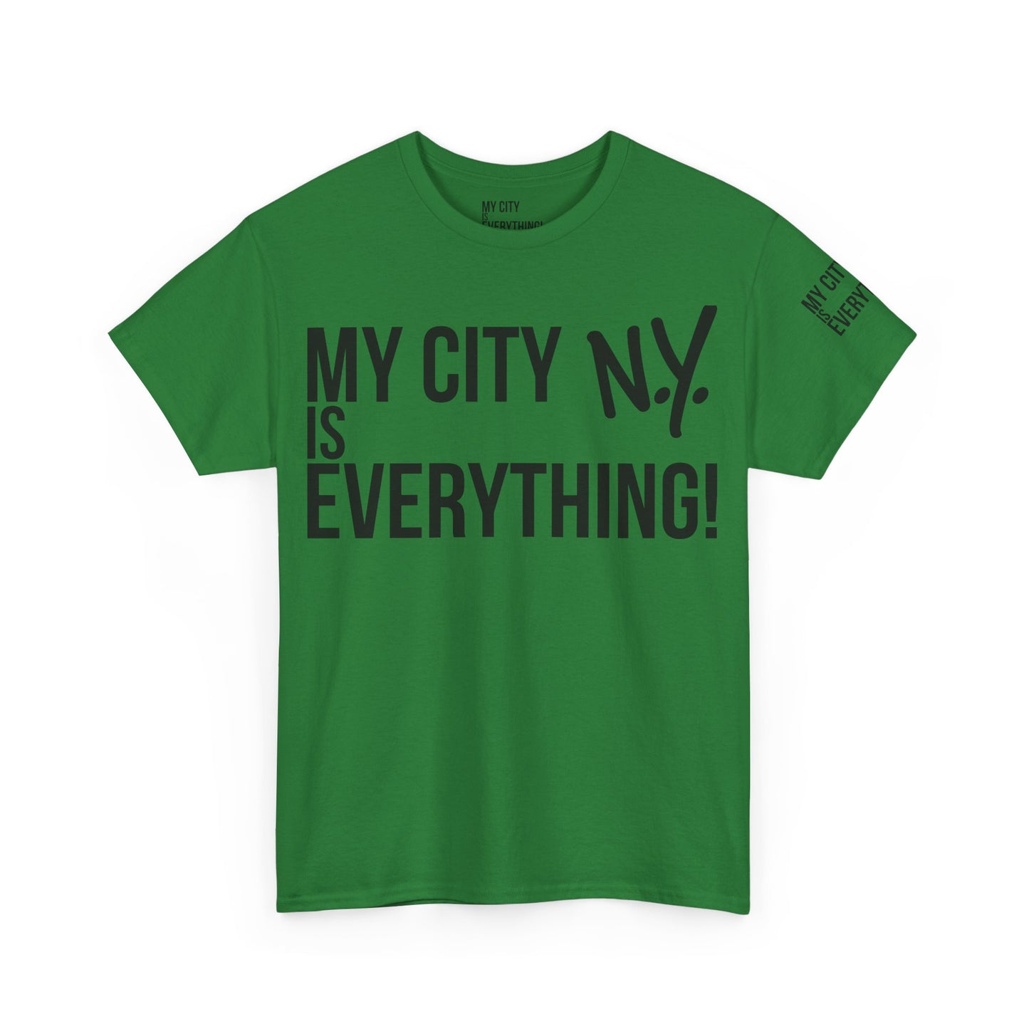 New York My City is Everything T-Shirt – NYC Iconic Streetwear Tee