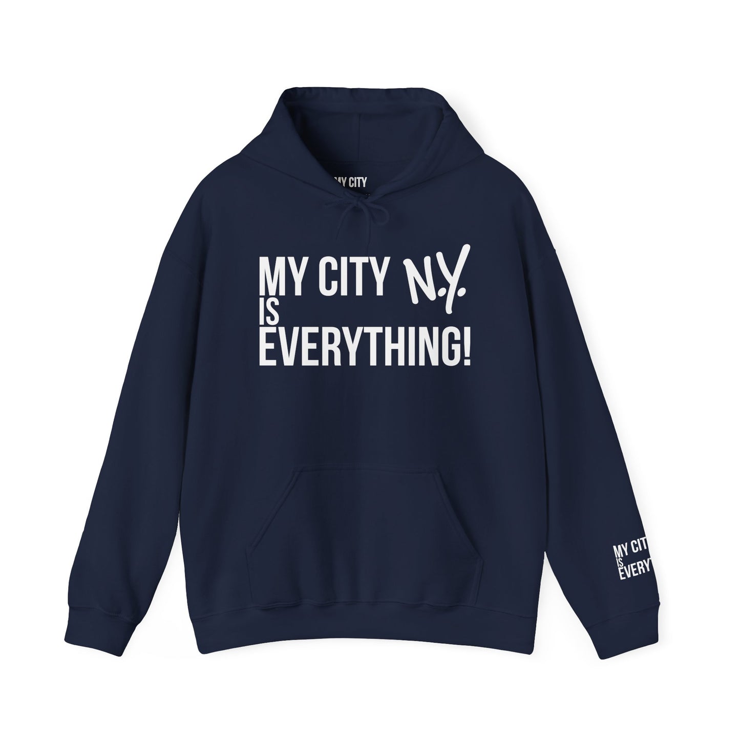 New York Is Everything Hoodie – My City N.Y. Edition