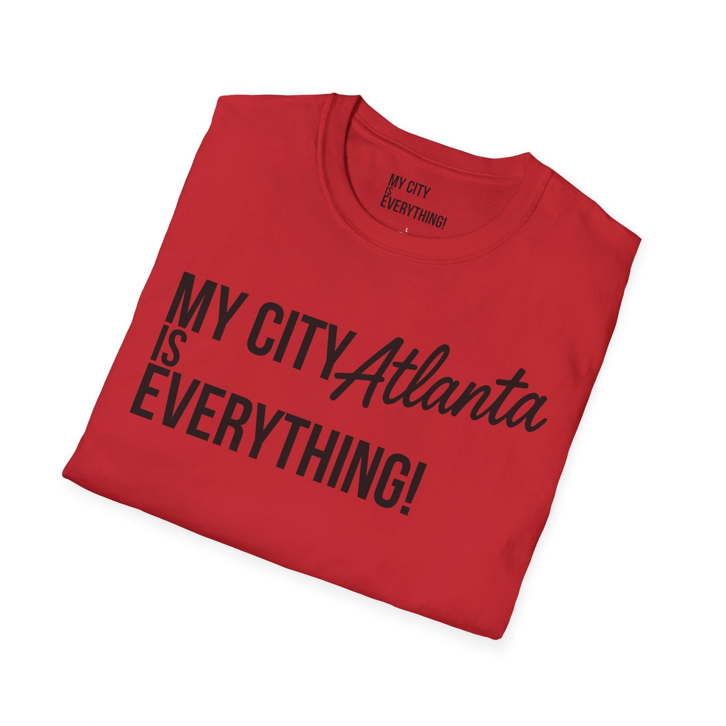My City Atlanta Is Everything Tee – Bold ATL City Pride Shirt