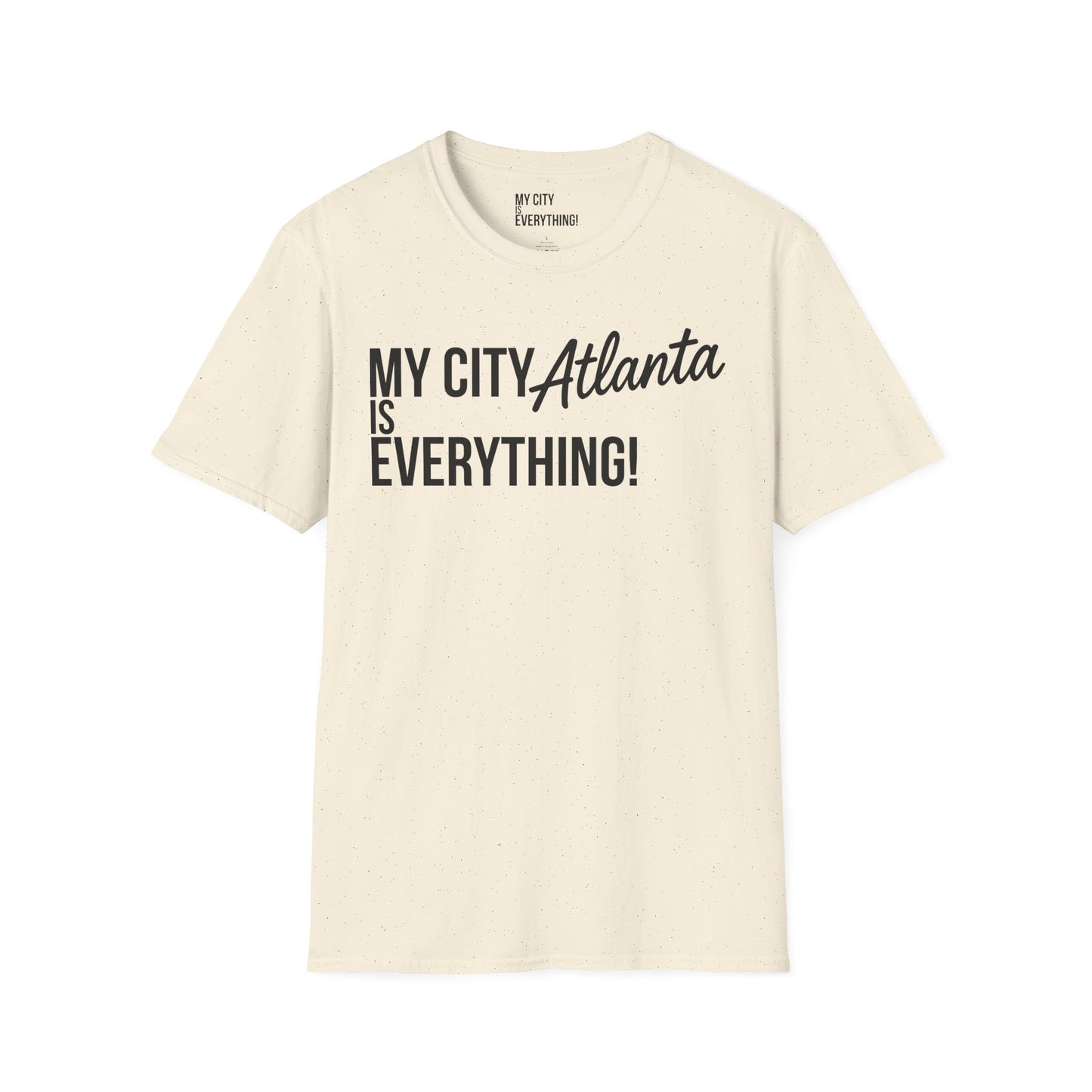 My City Atlanta Is Everything Tee – Bold ATL City Pride Shirt