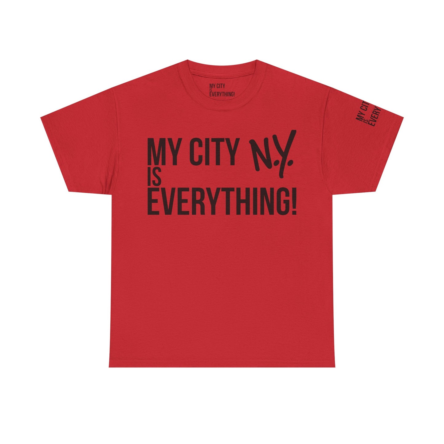 New York My City is Everything T-Shirt – NYC Iconic Streetwear Tee