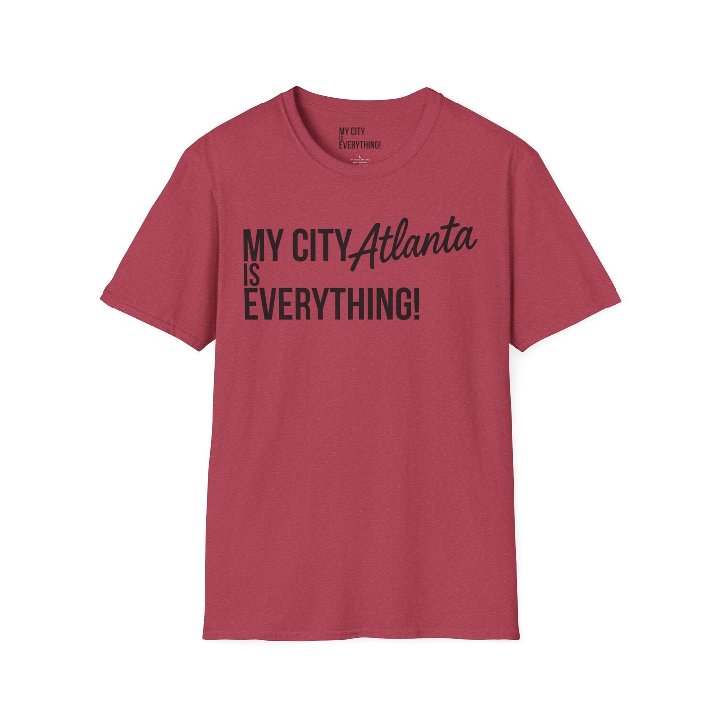 My City Atlanta Is Everything Tee – Bold ATL City Pride Shirt