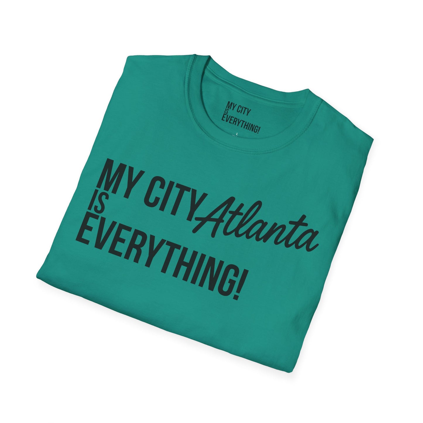 My City Atlanta Is Everything Tee – Bold ATL City Pride Shirt