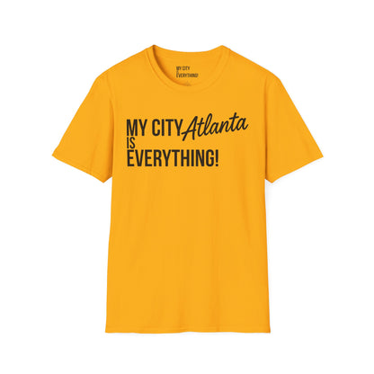My City Atlanta Is Everything Tee – Bold ATL City Pride Shirt