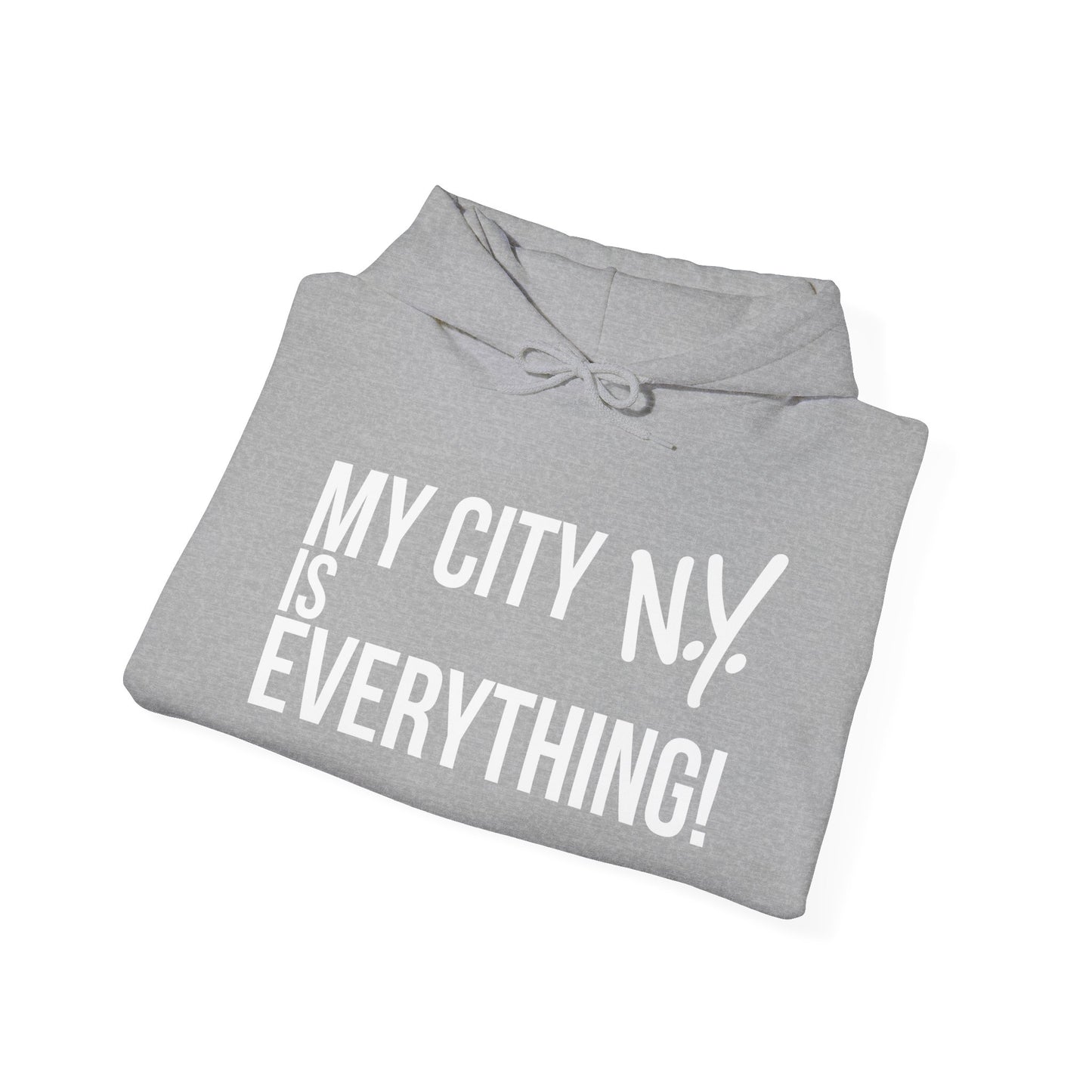 New York Is Everything Hoodie – My City N.Y. Edition