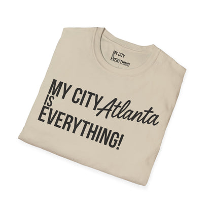My City Atlanta Is Everything Tee – Bold ATL City Pride Shirt