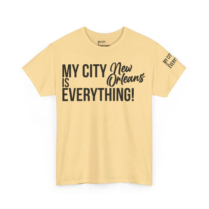 New Orleans My City is Everything T-Shirt – NOLA Culture Pride Tee
