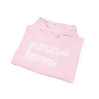 Atlanta My City Is Everything Hoodie | ATL Streetwear by My City Brand