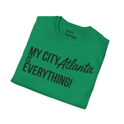 My City Atlanta Is Everything Tee – Bold ATL City Pride Shirt