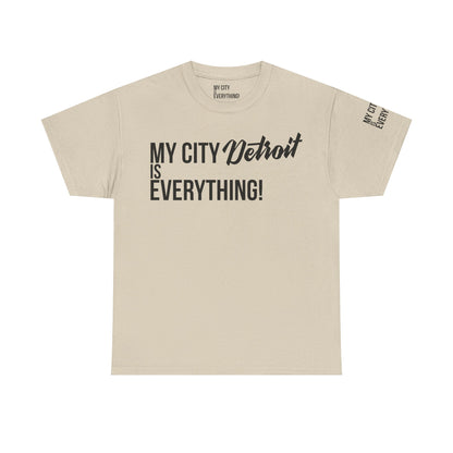 Detroit My City is Everything T-Shirt – Motor City Pride Tee