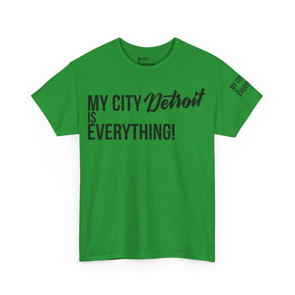 Detroit My City is Everything T-Shirt – Motor City Pride Tee