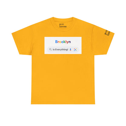 Brooklyn “is Everything!” Search Bar Graphic Tee | My City Is Everything